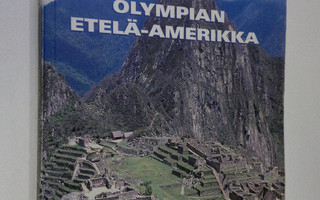 Irmeli Repo : Olympian Etelä-Amerikka