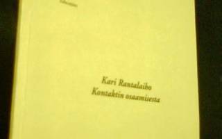 Kari Rantalaiho: Kontaktin osaamisesta (1.p.1996) Sis.pk:t