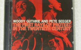 Woody Guthrie / Pete Seeger • The First Rays Of Protest 2xCD