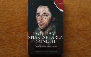 William Shakespeare sonetit & selitykset nautintojen aarre