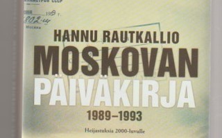 Hannu Rautkallio: Moskovan päiväkirja 1989-1993