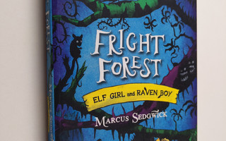 Marcus Sedgwick : Fright forest (signeerattu)
