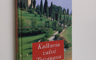 Sirkka Lassila : Kulkurin valssi Toscanassa