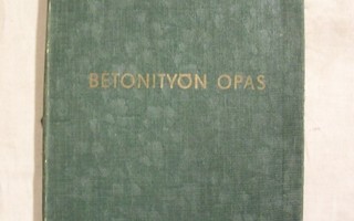Aulis Junttila - Betonityön opas (v. 1938)