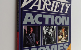 Variety action movies : illustrated reviews of the classi...