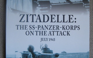 The SS-Panzer-korps on the Attack July 1943