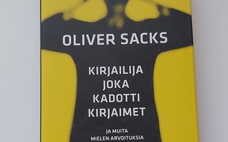 Oliver Sacks Kirjailija joka kadotti kirjaimet