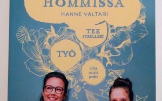 Unelmahommissa, Satu Rämö & Hanne Valtari