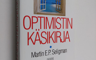 Martin E. P. Seligman : Optimistin käsikirja