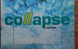 Collapse - My Love