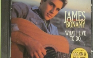 James Bonamy • What I Live To Do CD