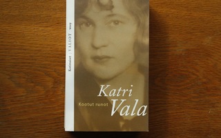 Katri Vala - Kootut runot (2004 vuoden painos)