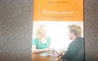 Paula Salomaa: Narsismi arjessa