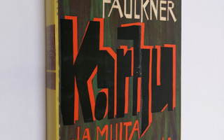 William Faulkner : Karhu ja muita novelleja