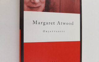 Margaret Atwood : Orjattaresi