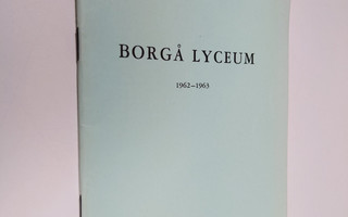 Borgå lyceum1962-1963  : Årsberättelse