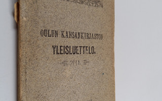 Oulun kansankirjaston yleisluettelo 1911