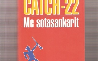 Heller, Joseph:  Catch-22,  Gummerus 1995. 6.painos , K3++
