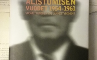 Hannu Rautkallio - Alistumisen vuodet 1954-1961 (sid.)