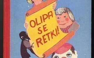 Hämeranta, Kerttu: Olipa se retki! (1957)