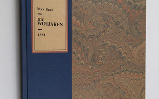 Max Buch : Die Wotjäken : eine ethnologische Studie