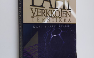 Kari Saarelainen : Lähiverkkojen tekniikka