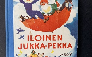 Aili Somersalo : Iloinen Jukka-Pekka  (1.p. 1952 )