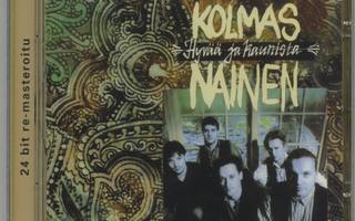 KOLMAS NAINEN: Hyvää Ja Kaunista – Remasteroitu CD 1990/2000