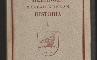 Helsingin maalaiskunnan historia 1-2, 1963-1965, nid., K3+
