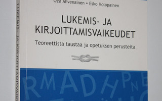 Ossi Ahvenainen : Lukemis- ja kirjoittamisvaikeudet (sign...
