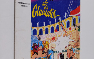 Goscinny : Asterix als Gladiator