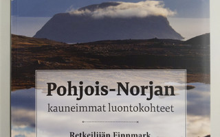 Harri Ahonen : Pohjois-Norjan kauneimmat luontokohteet : ...