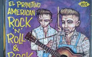 Various - El Primitivo American Rock'N'Roll & Rockabilly CD
