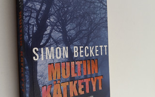 Simon Beckett : Multiin kätketyt