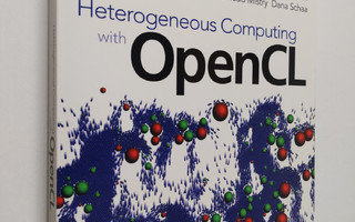 Benedict Gaster ym. : Heterogeneous Computing with OpenCL