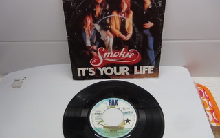 SMOKIE 7"IT"S YOUR LIFE,NOW YOU THINK YOU KNOW