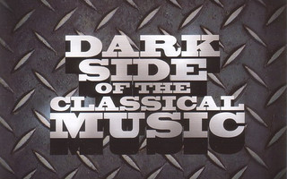 Various – Dark Side Of The Classical Music 3CD