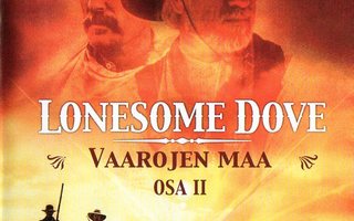 Lonesome Dove-Vaarojen Maa Osa 2	(83 690)	UUSI	-FI-	DVD	suom