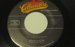 Dean & Jean:Tra La La La Suzy  7" single  Reissue    1978