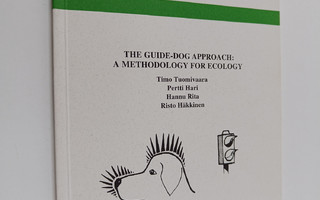 The guide-dog approach : a methodology for ecology