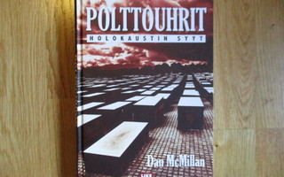 Dan McMillan POLTTOUHRIT Holokaustin syyt * WW2 1.p. LIKE