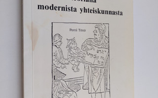 Pertti Töttö : Sosiologia teoriana modernista yhteiskunnasta