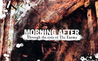 Morning After: Through The Eyes Of The Enemy (CD)