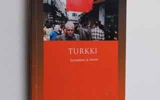 Tom Kankkonen : Turkki : Eurooppaa ja Aasiaa