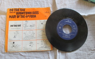 BOOMTOWN RATS: Mary Of The 4th Form / Do The Rat