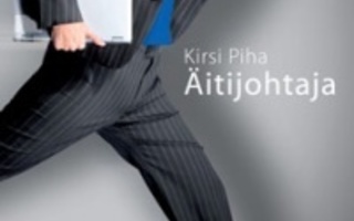 Kirsi Piha: Äitijohtaja