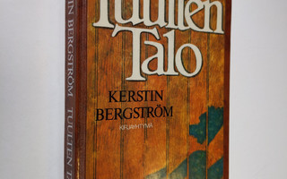 Kerstin Bergström : Tuulten talo