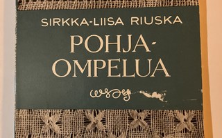 Sirkka-Liisa Riuska : Pohjaompelua