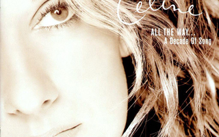 ** CELINE DION : All the Way.. Decade of Song ** CD kokoelma
