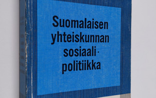 Heikki Waris : Suomalaisen yhteiskunnan sosiaalipolitiikk...